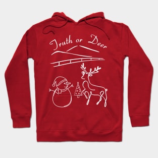 Truth or Deer Hoodie